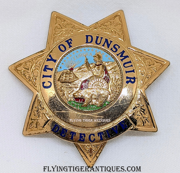 Great 1960’s Dunsmuir California Police Detective Badge by Entenmann-Rovin Defunct Agency