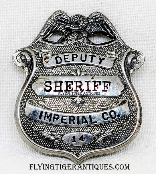 WWI era Imperial County California Deputy Sheriff Badge # 14 in Wartime Shortages Silver Plated Steel