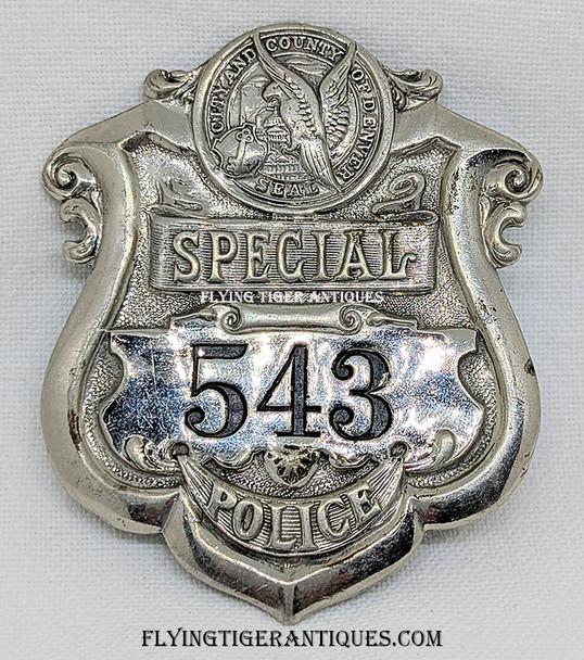 Nice 1920’s 6th Issue Denver Colorado Special Police Badge # 543 by Sachs-Lawlor