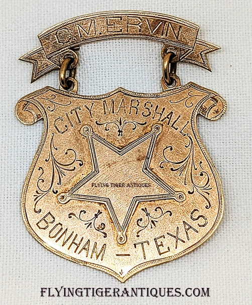 Wonderful 1910’s Bonham Texas City Marshal 10K Suspension Badge of Charles M. Ervin