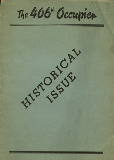 Rare Early Post-War History of USAAF 406th Fighter Group "The 406th Occupier: Historical Issue"