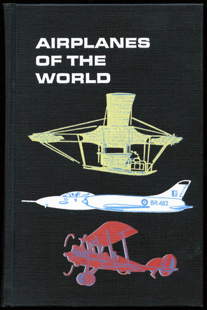 "Airplanes of the World 1490-1962" in Excellent Condition NO LONGER AVAILABLE