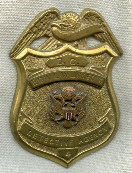 WWI era District of Columbia Detective Agency Badge #4 worn by Edward L. Weikert, US  War Dept. Cons