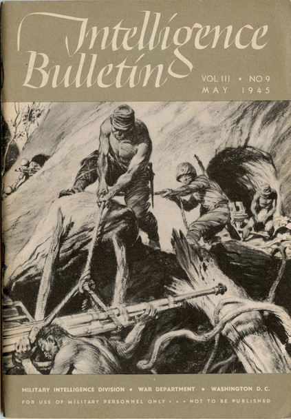 US Army Military Intelligence Division "Intelligence Bulletin" Vol. 3 No. 9 May 1945