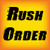 Rush Order