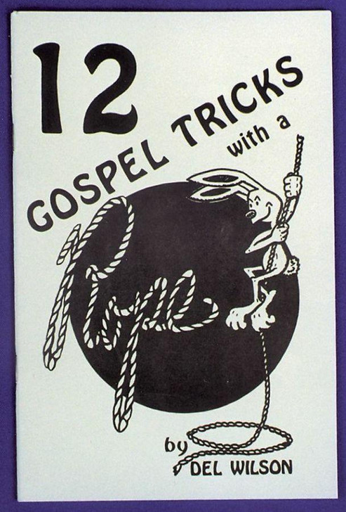 Dock Haley Gospel Magic Dock Haley Gospel Magic 12 Gospel Routines with a Rope