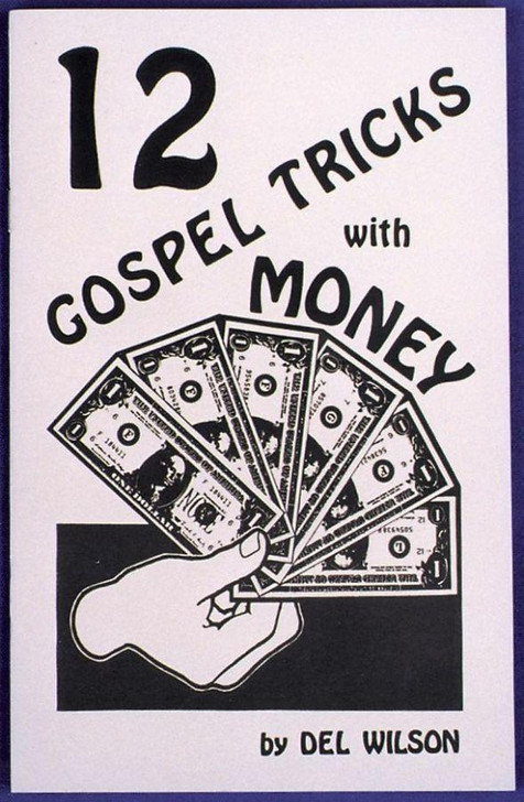 Dock Haley Gospel Magic Dock Haley Gospel Magic 12 Gospel Tricks with Money