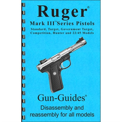 Ruger Mark III Assembly and Disassembly Guide