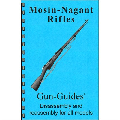Mosin-Nagant Rifles Assembly and Disassembly Guide Book