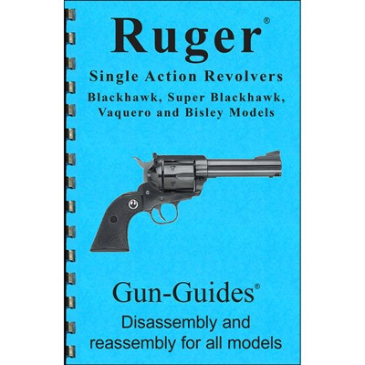Ruger Single Action Revolver Assembly and Disassembly Guide Book