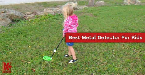 Best Metal Detector For Kids