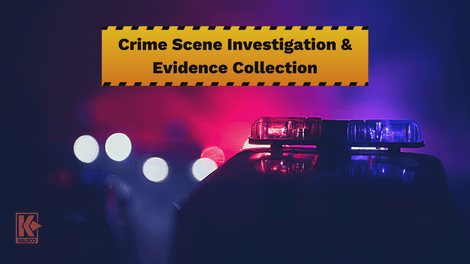 Crime Scene Investigation and Evidence Collection