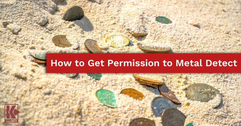 How to Get Permission to Metal Detect How to Get Permission to Metal Detect