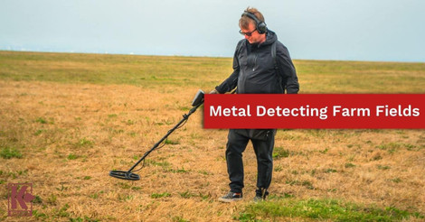 Metal Detecting Farm Fields