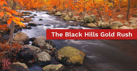 The Black Hills Gold Rush
