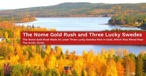 The Nome Gold Rush and Three Lucky Swedes