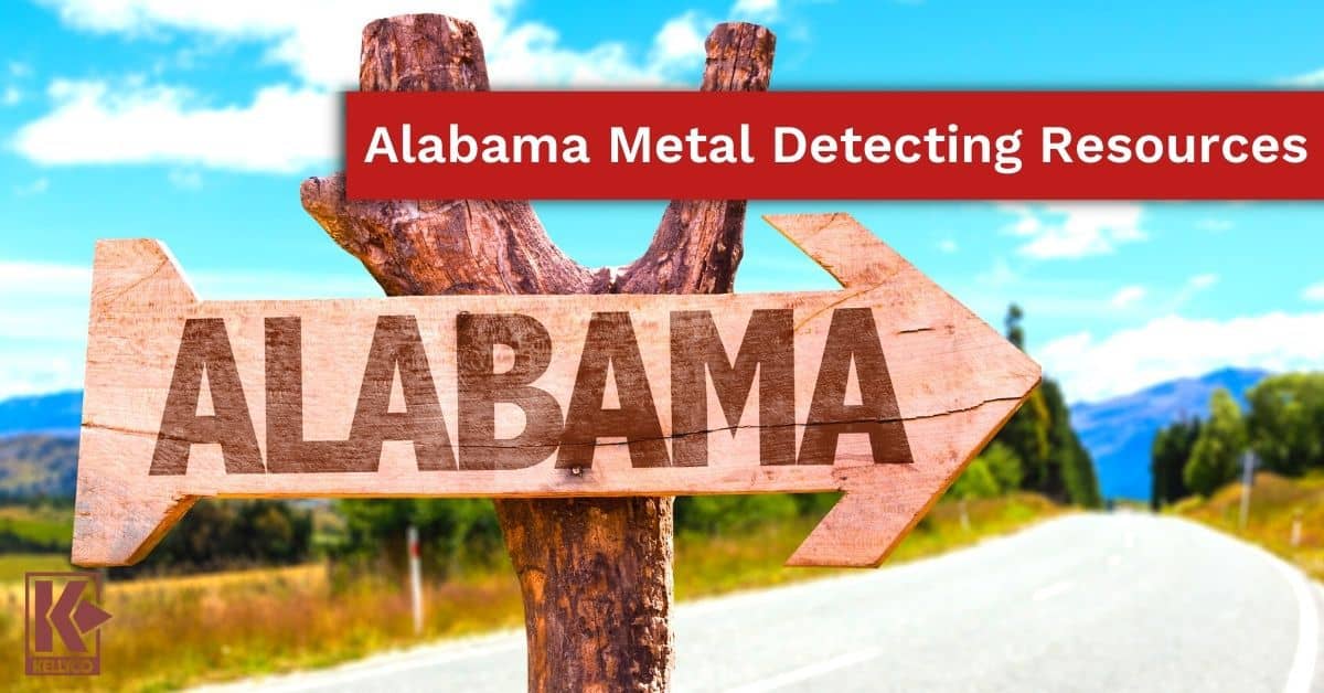 Alabama Metal Detecting Resources Kellyco Metal Detectors
