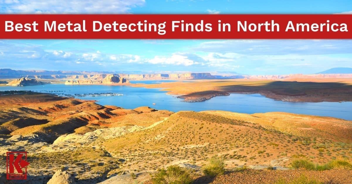 Best Metal Detecting Finds in North America Kellyco Metal Detectors