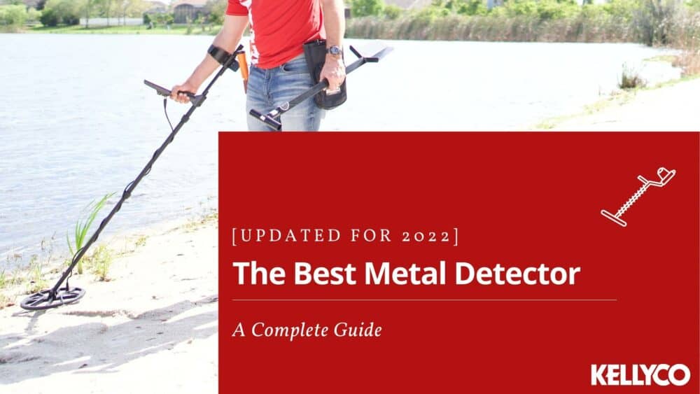 Best Metal Detector Guide [Updated for 2022] - Kellyco Metal Detectors
