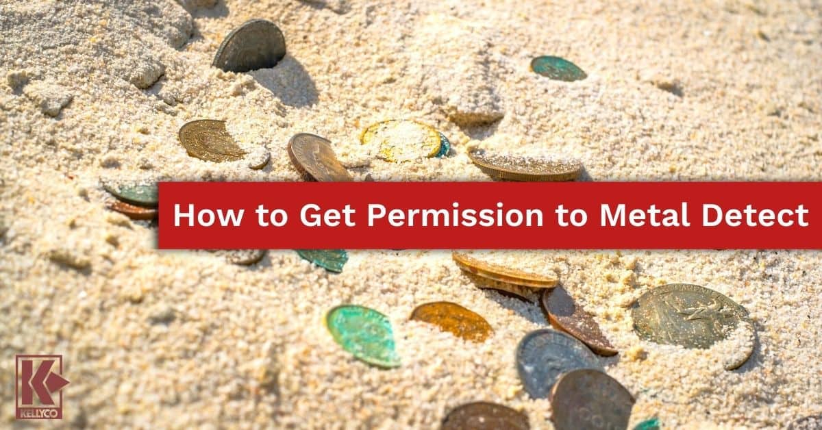 How to Get Permission to Metal Detect Kellyco Metal Detectors