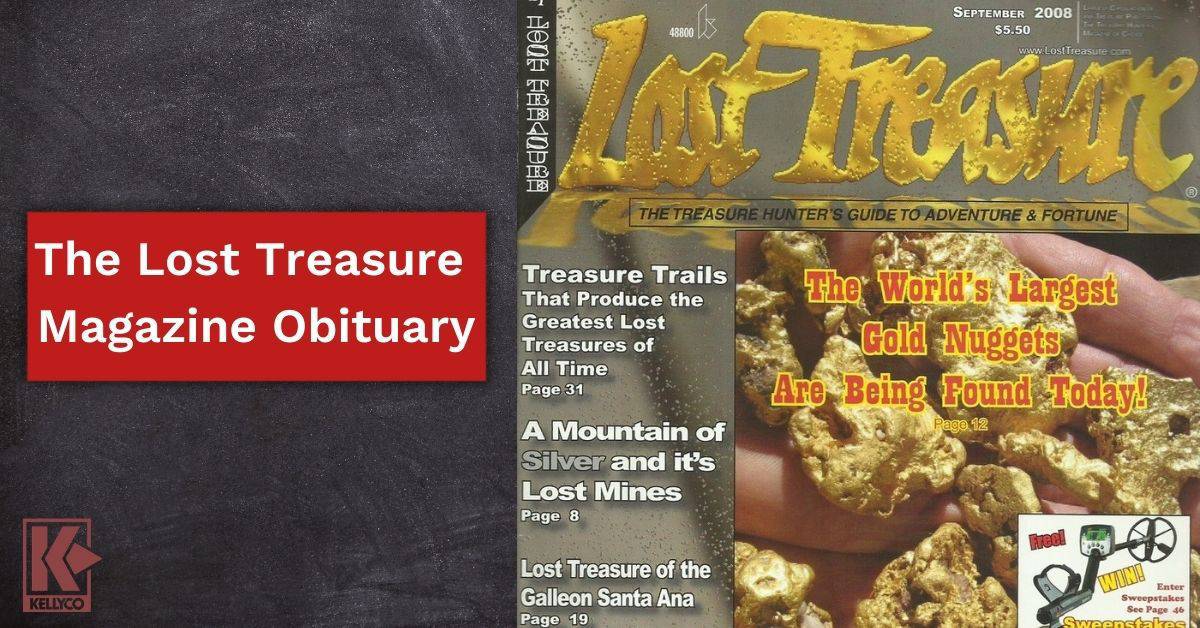 The Lost Treasure Magazine Obituary Kellyco Metal Detectors