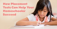 How Placement Tests Can Help Your Homeschooler Succeed