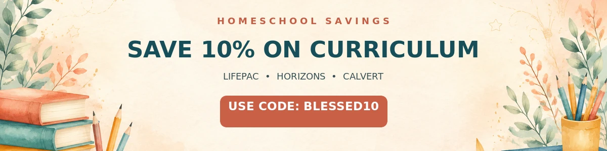 Save 10% on homeschool curriculum with code BLESSED10