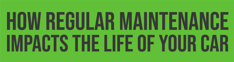 How Regular Maintenance Impacts The Life of Your Car