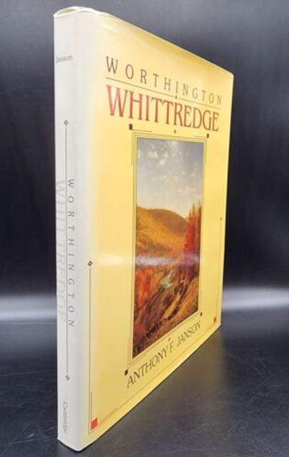 Worthington Whittredge • Hudson Valley Landscape Painter ☆ Good+ Hardcover