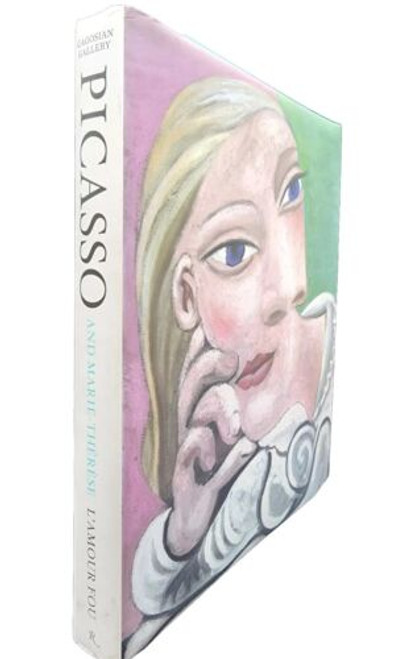 Pablo Picasso and Marie-Therese: L'Amour Fou • Hardcover