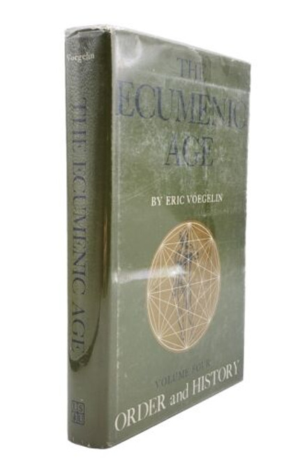 Eric Voegelin • The Ecumenic Age (Order and History, Volume 4) Hardcover
