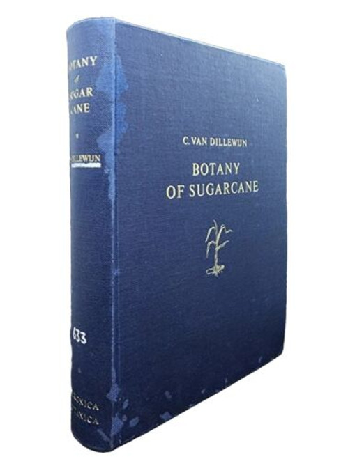 Botany of Sugarcane by C. van Dillewijn ☆ VG- Hardcover Ex Lib