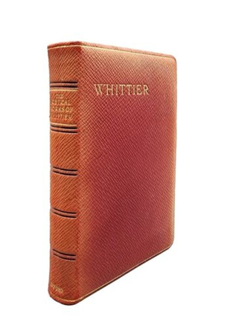 The Poetical Works of John Greenleaf Whittier • Henry Frowde 1905 Leather-Bound