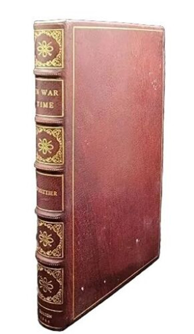 John Greenleaf Whittier • In War Time and Other Poems 1st Ed 1864 Leather