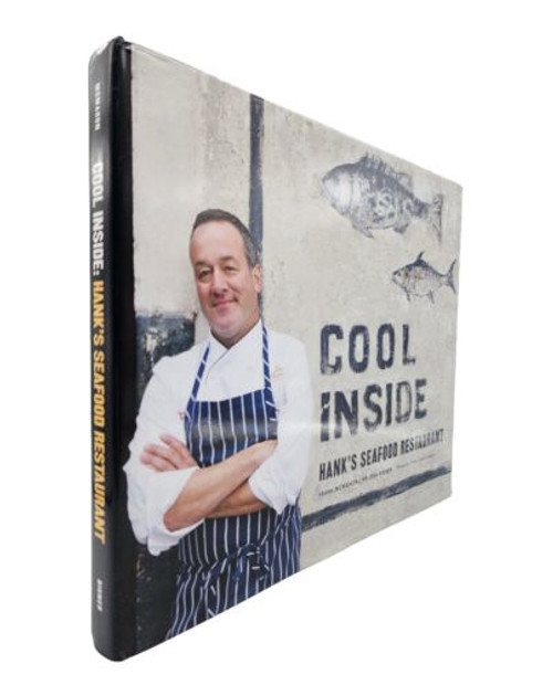 Cool Inside : Hank's Seafood Restaurant • Illustrated Hardcover