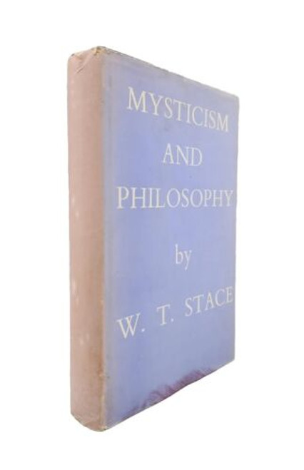 Mysticism and Philosophy by W. T. Stace • Hardcover ☆ Good