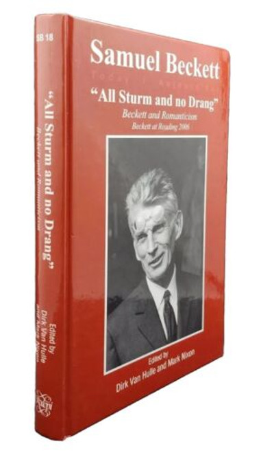 Samuel Beckett Today 18 "All Sturm and No Drang" : Beckett and Romanticism VG+