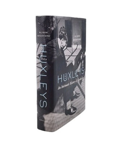 The Huxleys: An Intimate History of Evolution by Alison Bashford