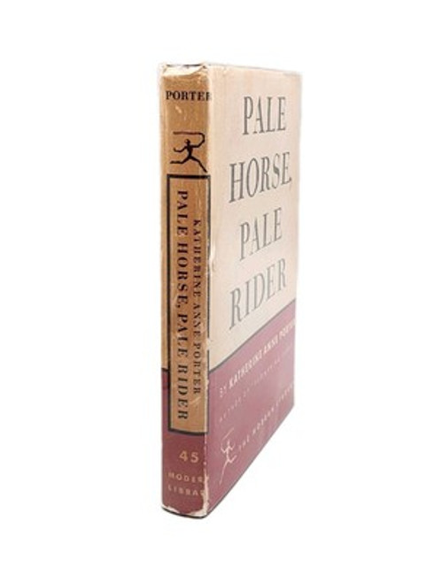 Pale Horse, Pale Rider Three Short Novels Katherine Anne Porter Modern Library Pale Horse, Pale Rider Three Short Novels Katherine Anne Porter Modern Library