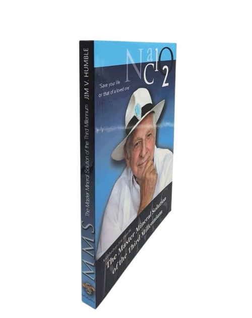 The Master Mineral Solution of the Third Millennium NaClO2 Jim V. Hubble