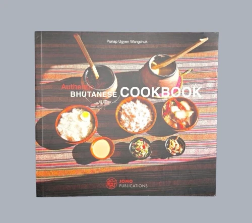 Authentic Bhutanese Cookbook •Punap Ugyen Wangchuk