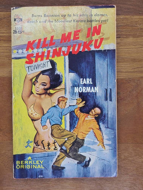 Kill Me In Shinjuku by Earl Norman Berkley Paperback 1961