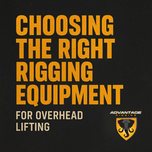 Choosing the Right Rigging Equipment for Overhead Lifting | Advantage Rigging