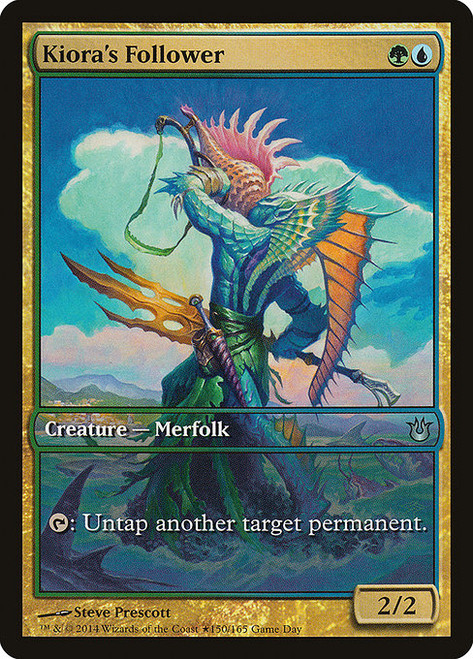 Kiora's Follower (150) (PBNG)