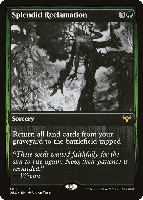 Splendid Reclamation (488) (DBL)