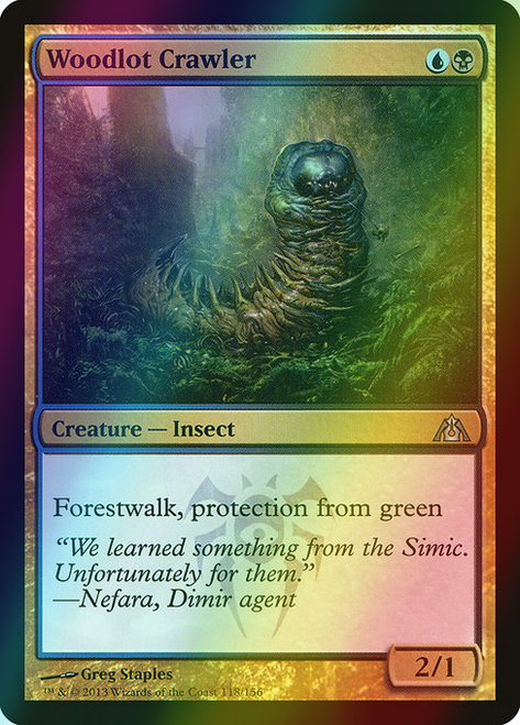 Woodlot Crawler (118) (foil, DGM)