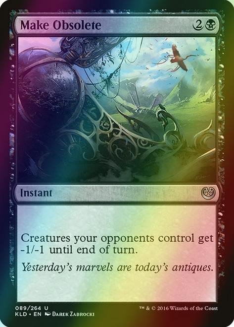 Make Obsolete (89) (foil, KLD)