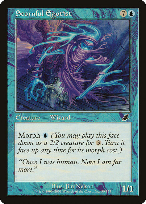 Scornful Egotist (50) (SCG)