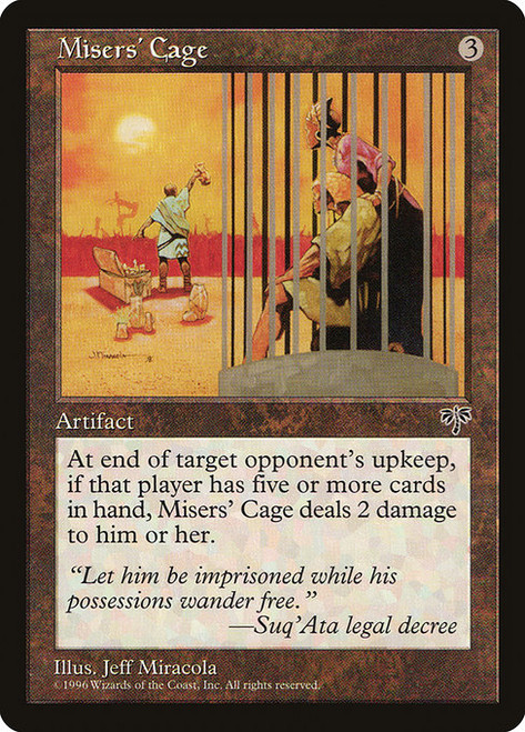 Misers' Cage (311) (MIR)