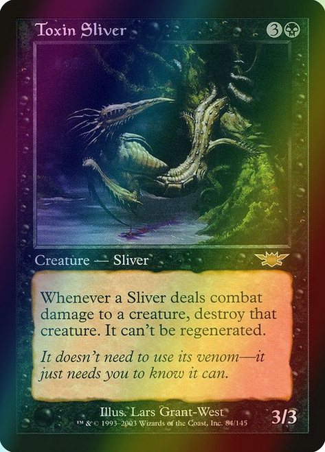 Toxin Sliver (84) (foil, LGN)